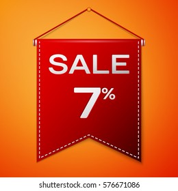 Red pennant with inscription sale seven percent Discounts over a orange background. Sale concept for shops store market, web and other commerce. Vector illustration.