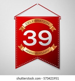 Red pennant with inscription Thirty nine Years Anniversary Celebration Design over a grey background. Golden ribbon. Colorful template elements for your birthday party. Vector illustration