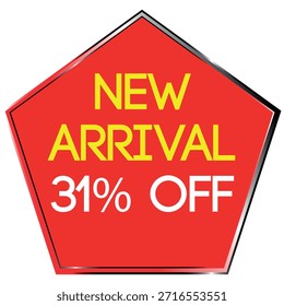 Red pentagon shape with yellow text NEW ARRIVAL and white text 31% OFF on white background Scalab...