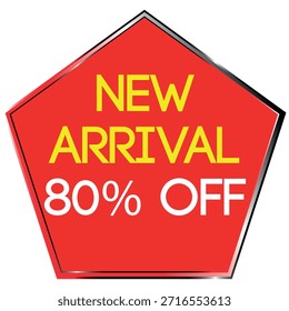 Red pentagon shape with yellow text NEW ARRIVAL and white text 80% OFF on white background Scalab...