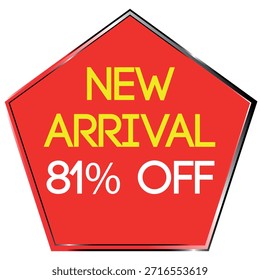 Red pentagon shape with yellow text NEW ARRIVAL and white text 81% OFF on white background Scalab...