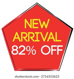 Red pentagon shape with yellow text NEW ARRIVAL and white text 82% OFF on white background Scalab...