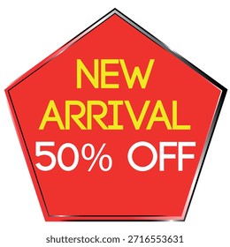 Red pentagon shape with yellow text NEW ARRIVAL and white text 50% OFF on white background Scalab...