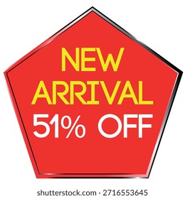 Red pentagon shape with yellow text NEW ARRIVAL and white text 51% OFF on white background Scalab...
