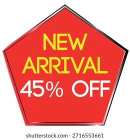 Red pentagon shape with yellow text NEW ARRIVAL and white text 45% OFF on white background Scalab...