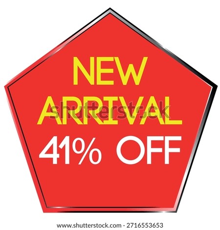 Red pentagon shape with yellow text NEW ARRIVAL and white text 41% OFF on white background Scalab...
