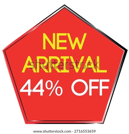 Red pentagon shape with yellow text NEW ARRIVAL and white text 44% OFF on white background Scalab...