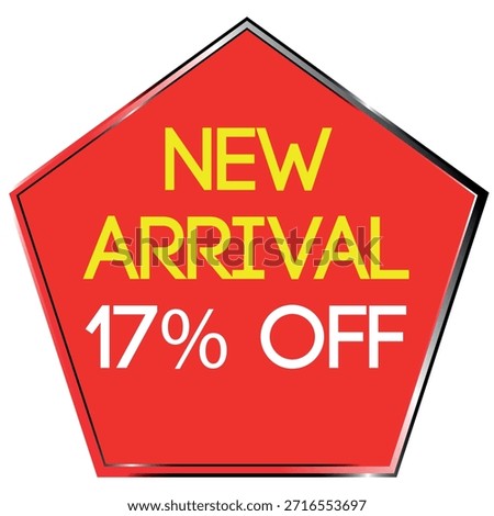 Red pentagon shape with yellow text NEW ARRIVAL and white text 17% OFF on white background Scalab...