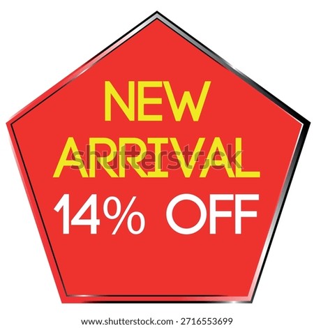 Red pentagon shape with yellow text NEW ARRIVAL and white text 14% OFF on white background Scalab...