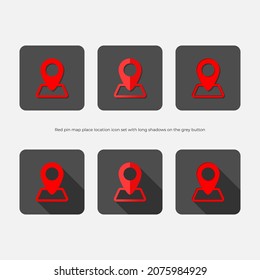 Red pin map place location icon set with long shadows on the grey button, Vector illustration.