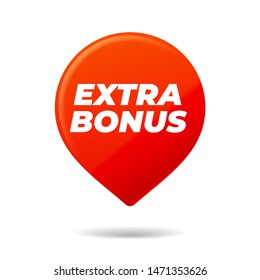 Red Pin on white background. Extra Bonus