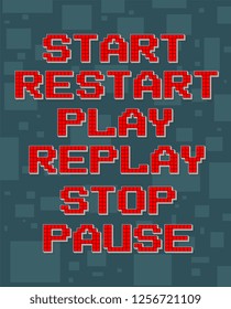 Red pixel retro different texts for video games web design. Start, restart, play, replay, stop, pause. Navigation buttons. On gray background with square. Vector icons set.