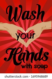 red poster wash your hands with soap heart shaped hands
