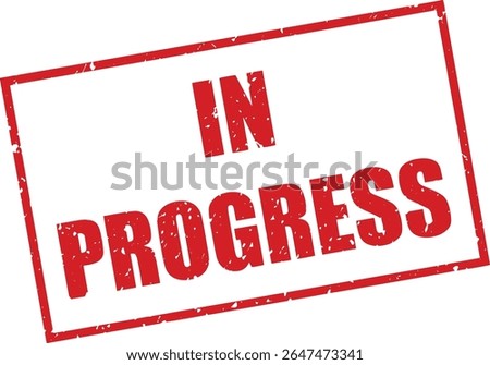 Red In Progress Rubber Stamp Word Text Written in Grunge Vector in Sharp Border, Vintage, Transparent Background
