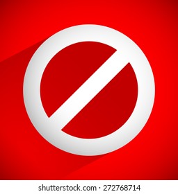 Red prohibition, restriction - No entry sign. Vector Illustration