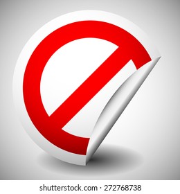 Red prohibition, restriction - No entry sign. Vector Illustration