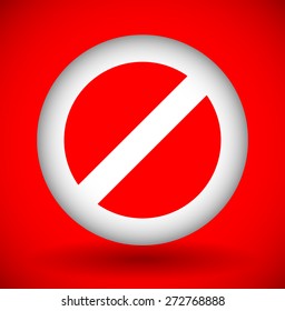 Red prohibition, restriction - No entry sign. Vector Illustration