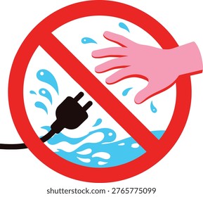 Red prohibition sign with hand and electrical plug near water danger warning electricity