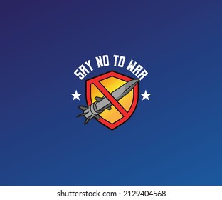 The red prohibition sign logo uses gray missiles with a dark blue background and the words SAY NO TO WAR, synonymous with military and organizational movements.