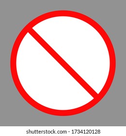 red prohibition sign on white circular plate. not allowed symbol concept isolated on grey background. vector illustration