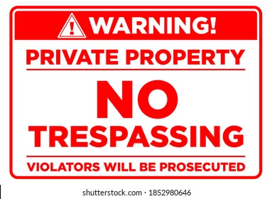 Red prohibition warning sign. Private property, no trespassing. Illustration, vector