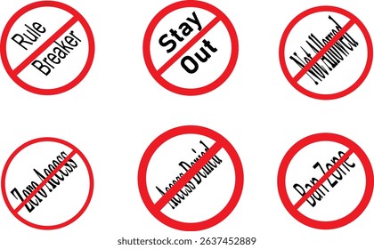 Red prohibition warning signs set with text like Stay Out, Rule Breakers and No Entry symbol