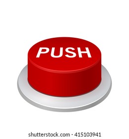 Red realistic detailed button Push! in a steel frame. Isolation on a white background. With space for text. Vector illustration.