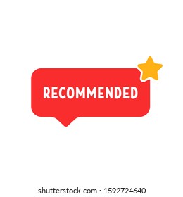 red recommended speech bubble with star. concept of very good service or excellent product. flat minimal recommendation or feed back logo graphic art design isolated on white background