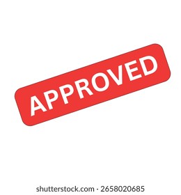 A red rectangular sign with rounded corners displaying the word "APPROVED" in white, angled on a white background.