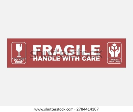 A red rectangular sticker with white text and icons indicating fragility and careful handling instructions.