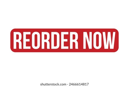 Red Reorder Now Rubber Stamp Seal Vector
