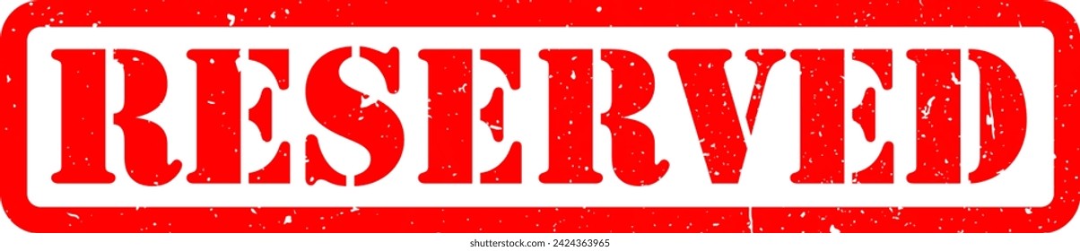 Red Reserved Stamp Grunge Texture Label Badge Sticker Vector EPS PNG Transparent No Background Clip Art Vector EPS PNG 
