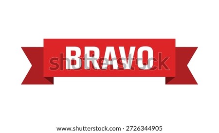 Red ribbon banner with bold white text “Bravo” in celebratory style, symbolizing praise, achievement, success, recognition, and congratulatory appreciation design
