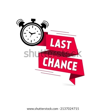 Red ribbon with clock and last chance seal. Promo label with last chance and limited time on clock. Clock icon. vector illustration.