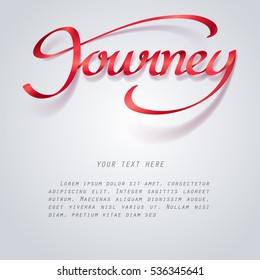 Red ribbon of Journey you calligraphy hand lettering with space for text, vector art and illustration.