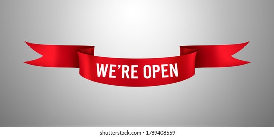 Red ribbon with We re open text. Re-opening poster, welcome information about re-open shop or market. Template design element for opening ceremony. Vector realistic isolated banner
