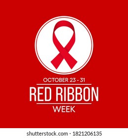 Red Ribbon Week Is An Alcohol, Tobacco, And Other Drug And Violence Prevention Awareness Campaign Observed Annually From October 23 To 31. Vector Illustration.