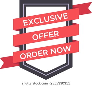 Red ribbons wrapping around a shield badge displaying an exclusive offer encouraging customers to order now, creating a sense of urgency and importance