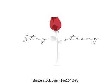 red rose on white background with text “Stay strong”