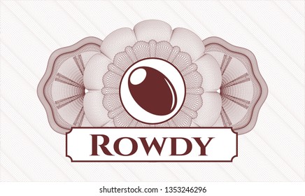 Red rosette. Linear Illustration. with olive icon and Rowdy text inside