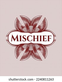 Red rosette. Linear Illustration with text Mischief inside