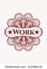 Red rosette (money style emblem) with text Work inside