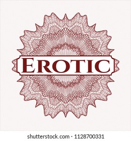 Red rosette or money style emblem with text Erotic inside