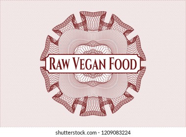 Red rosette (money style emblem) with text Raw Vegan Food inside