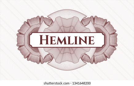 Red rosette or money style emblem with text Hemline inside