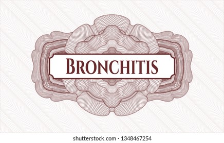 Red rosette or money style emblem with text Bronchitis inside