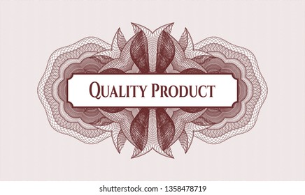 Red rosette (money style emblem) with text Quality Product inside