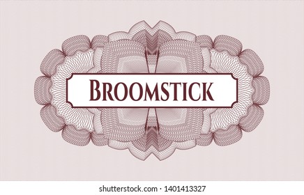 Red rosette (money style emblem) with text Broomstick inside