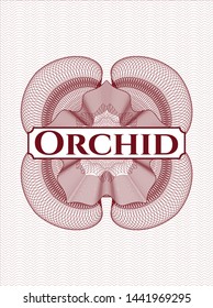 Red rosette or money style emblem with text Orchid inside