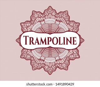 Red rosette (money style emblem) with text Trampoline inside